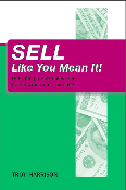 Sell Like You Mean It! Book